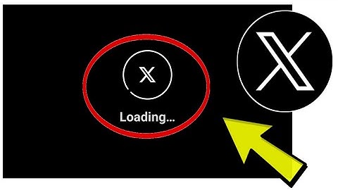 How To Fix X Twitter App Loading... Error Problem Solved