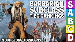 Barbarian Subclass Tier Rankings in Dungeons & Dragons 5e