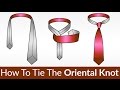 QUICKEST & EASIEST Knot To Tie? How To Tie The Oriental Knot Tutorial Video