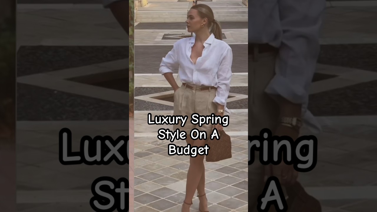 Luxury Spring Style On A Budget 