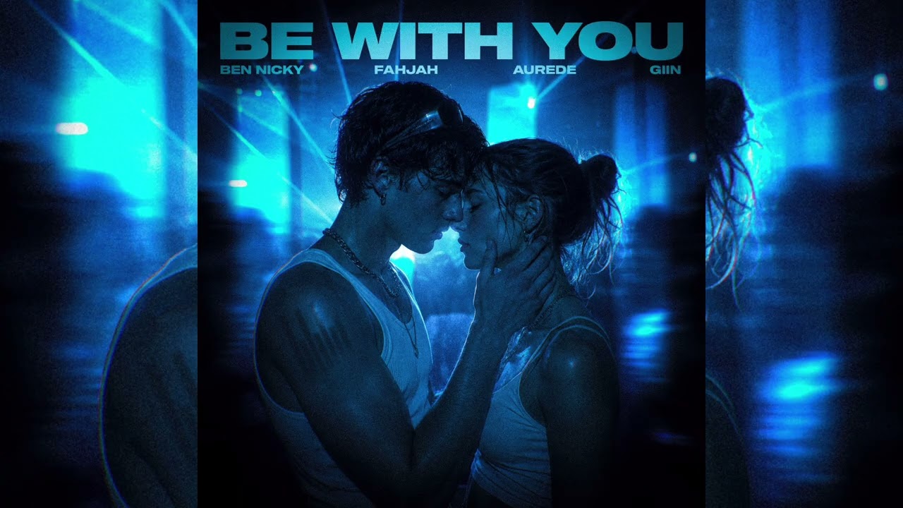 Ben Nicky x Fahjah x Aurede ft. Giin - Be With You [Extended Mix]