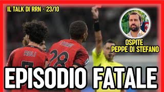 EPISODIO FATALE | Radio Rossonera Talk con Peppe Di Stefano