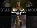 MCU Thor Vs Stargate SG-1 Thor! ⚡👀⚡Which is Cooler?
