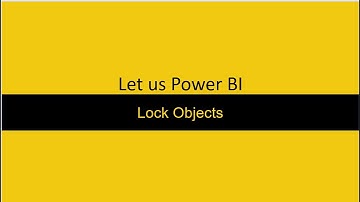 Lock Objects Power BI