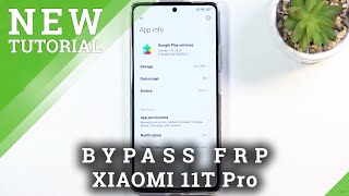 How to Bypass Google Account on XIAOMI 11T Pro - MIUI 2021 Unlock FRP ' Skip Google Lock