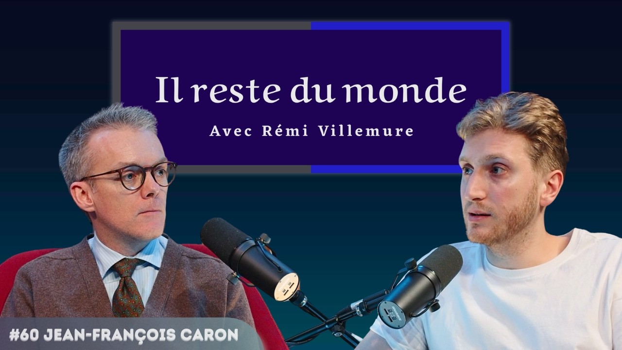 Il reste du monde | #60 Jean-François Caron | IRAN, POUTINE et DÉCLIN du COURAGE