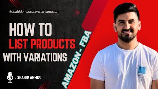 📦 How to List Products With Variations | Step-by-Step Tutorial by Shahid Anwar