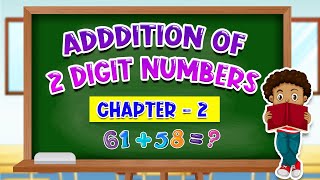 Adding 2 Digit Numbers | Addition (Chapter 2) | Master Maths of Class 1 with Elzita Mam