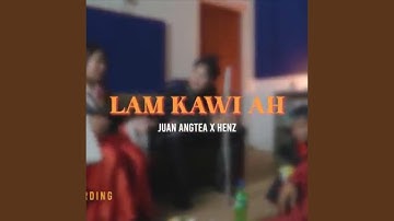 lamkawiah (feat. henz & juan angtea)