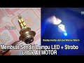 cara membuat LAMPU LED + STRobo untuk lampu depan all sepeda Motor (head lights)