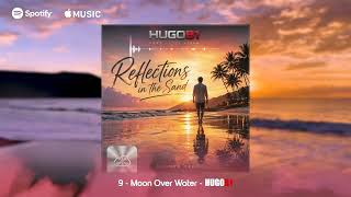HugoB1 -  Moon Over Water
