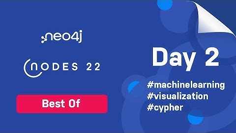 NODES 2022 Best Of! Day 2