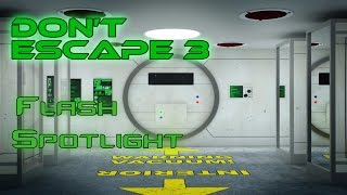Flash Spotlight - Don't Escape 3 Part 1
