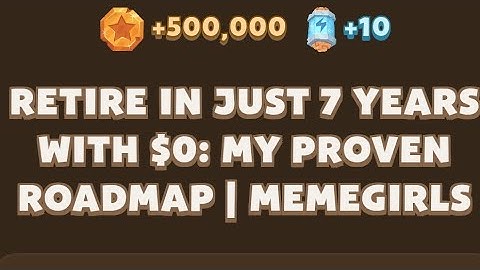 Memefi New codes I Retire in Just 7 Years with $0: My Proven Roadmap | MemeGirls