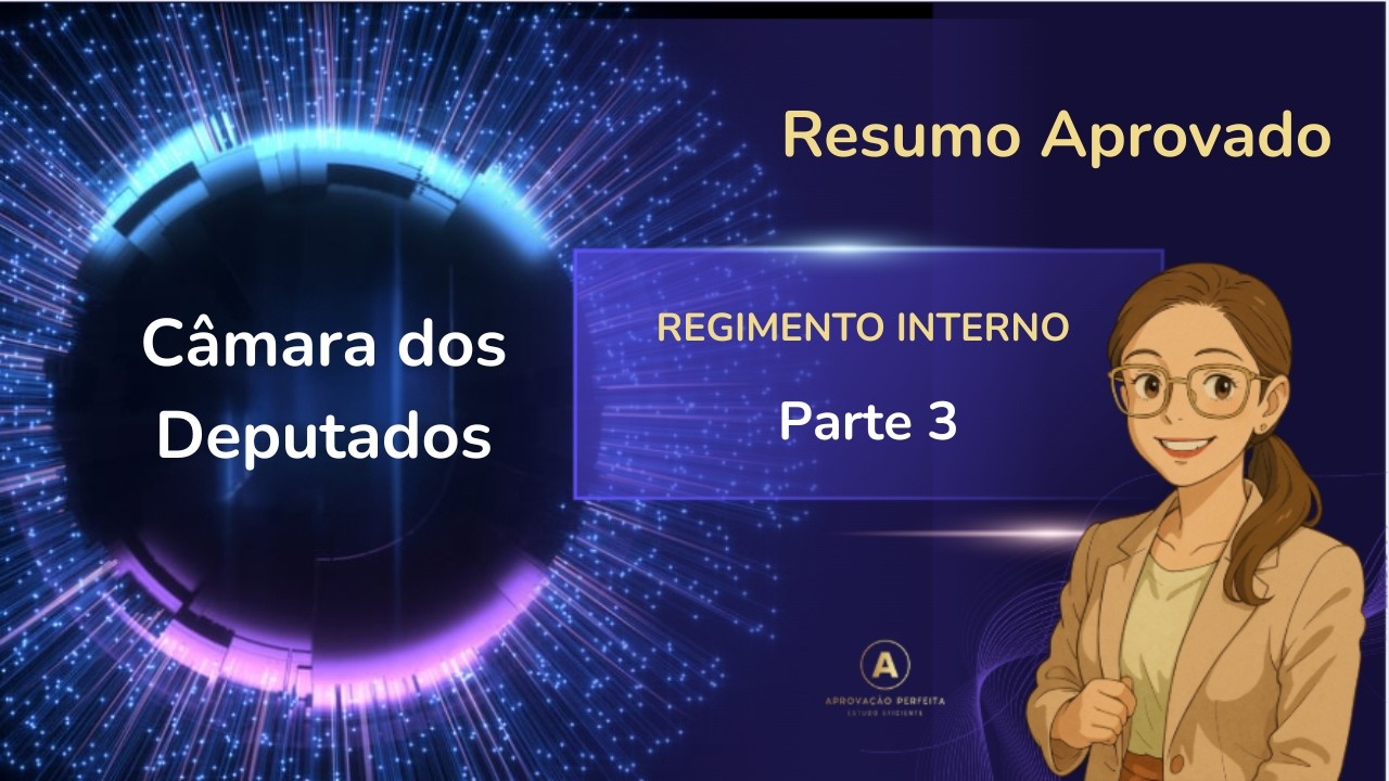 Regimento Interno direto ao ponto - Parte 3