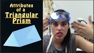 Triangular prism | Attributes of a triangular prism | Ms. Scientist and the triangular prism