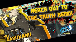 Reach Out To The Truth Remix (Narukamis Theme) [Persona 4 Arena Ultimax] | Richard41