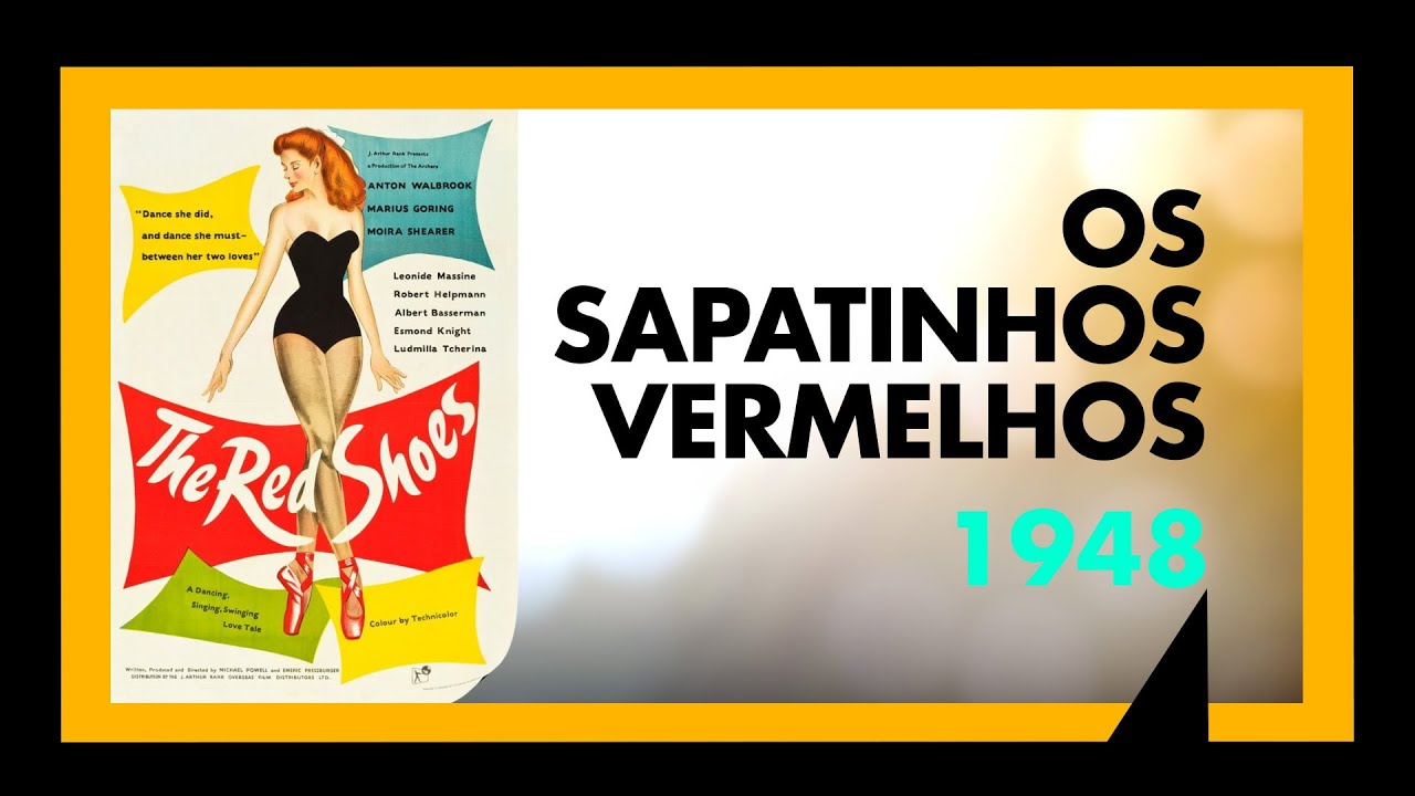 OS SAPATINHOS VERMELHOS (1948) - ANÁLISE MEU TIO CINÉFILO #121