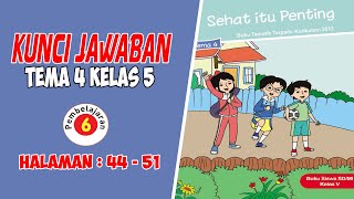 Kunci Jawaban Buku Tematik Kelas  5 Tema 4 Subtema 1 Pembelajaran 6 (Halaman 44-51)