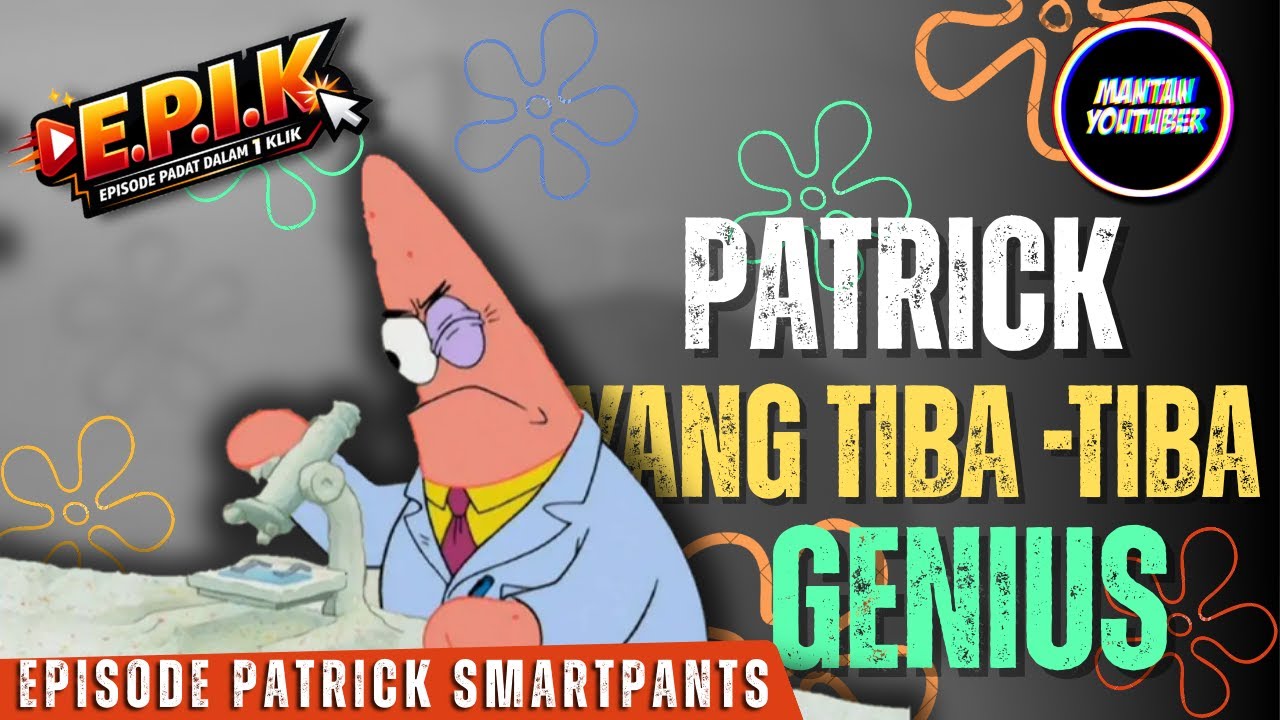 Patrick jadi jenius Alur lengkap spongebob episode patrick smartpants