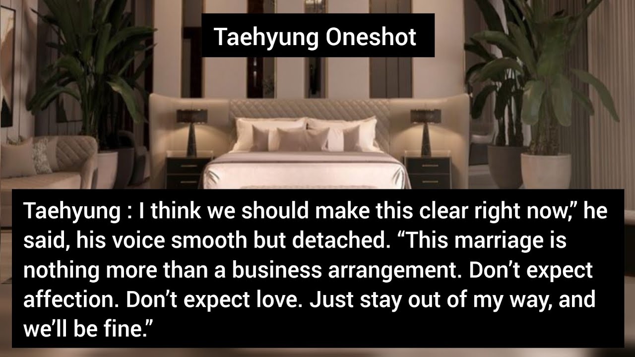 When You married a man who never wanted a wife - Taehyung Oneshot | BTS FF | KTH FF | Kim Taehyung