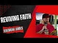 Reviving Faith Today Jeremiah James Shares Testimony Revival Truth