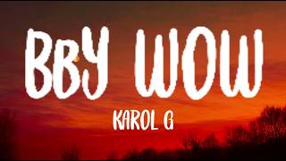 KAROL G, Judeline & rusowsky - BbY WOW (Lyrics)