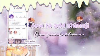 how to add shimeji on your phone (Android) *check pin comment