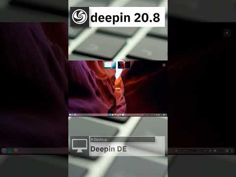 deepin 20.8 Quick overview #shorts