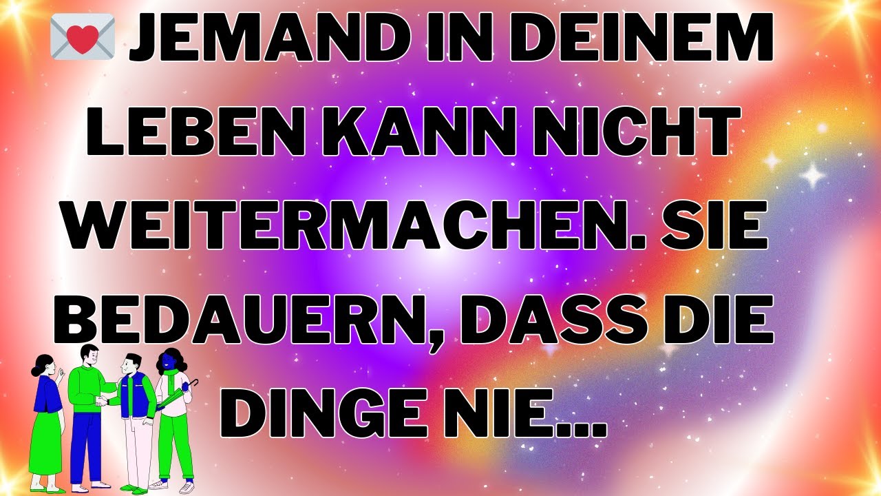 💌Botschaft der Engel:💌 Jemand in deinem Leben kann nicht weitermachen