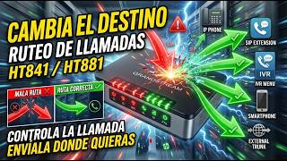 22 -🚀🔥GRANDSTREAM HT841/HT881 SIN LÍMITES: Rutea Llamadas por Puerto Especifico en UCM6XXX