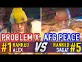 SF6 🤜 PROBLEM X (#1 Ranked Alex) vs AFG PEACE (#5 Ranked Sagat) 🤛 SF6 High Level Gameplay