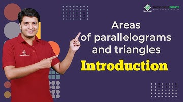 Class 9th -  Introduction to Areas of parallelograms and triangles