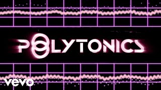 Polytonics - Killer Lyric Video Ft. Seal