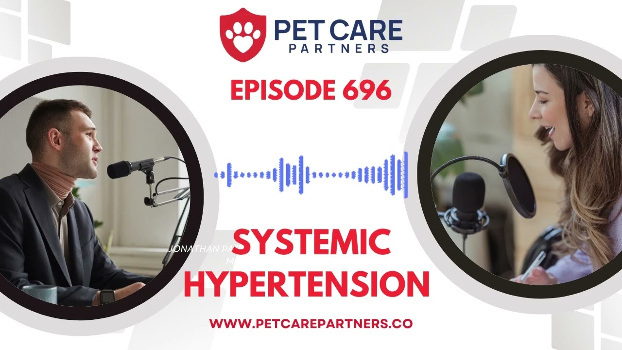 Episode 696: Understanding Systemic Hypertension in Pets