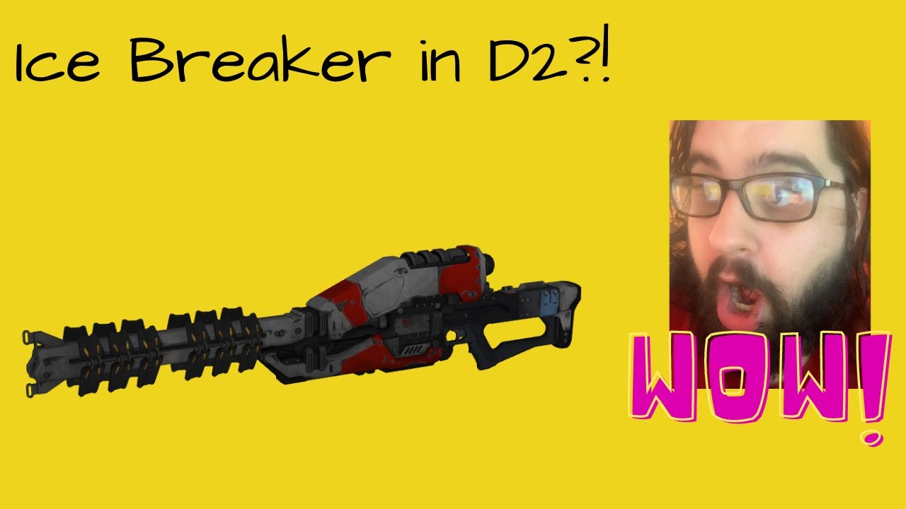 Ice Breaker in D2?! YouTube