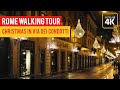 Christmas in Via dei Condotti  - Rome Walking Tour (ULTRA HD 4K)