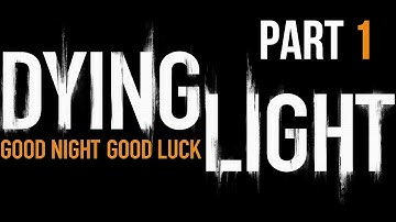 Dying Light Enhanced Edition Walkthrough Part 1 - First Hour (1080p60 Gameplay)