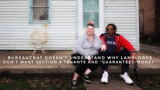 Bureaucrat Doesn’t Understand Why Landlords Don’t Want Section 8 Tenants And “Guaranteed Money”
