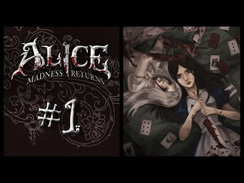 Видео: Прохождение Alice: Madness Returns #1 В руинах разума