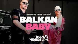 Смотреть клип Pj86 Feat. Goga Sekulic - Balkan Baby (Official Video)