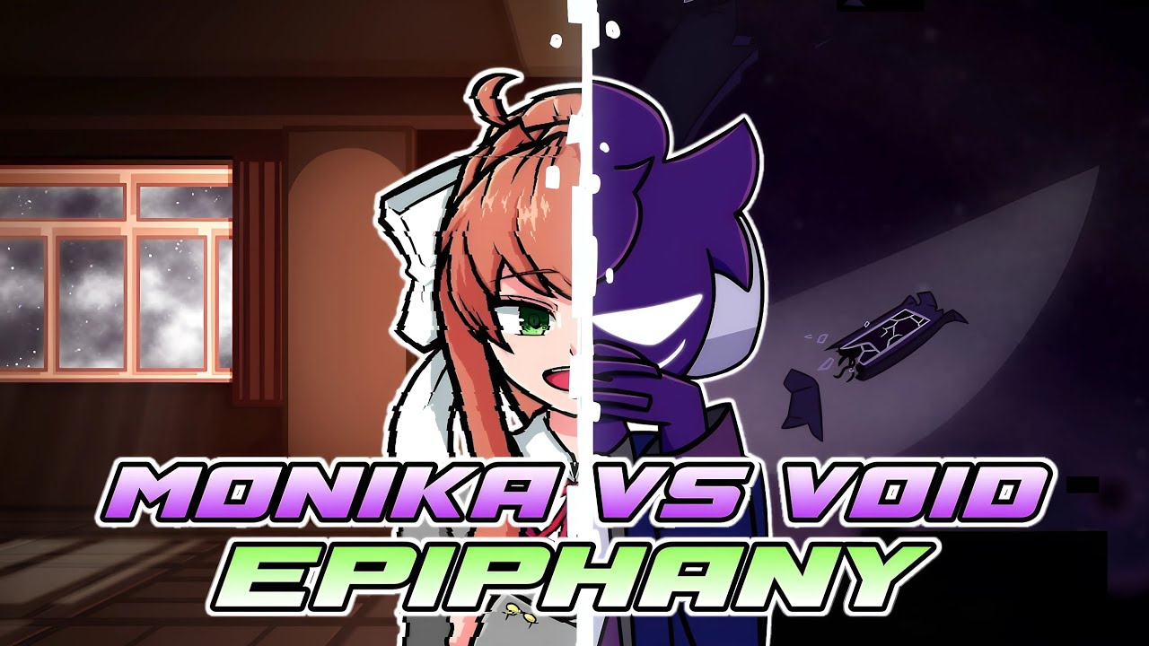 [FNF] Epiphany But Monika Vs Void Sings It - [PLAYABLE]