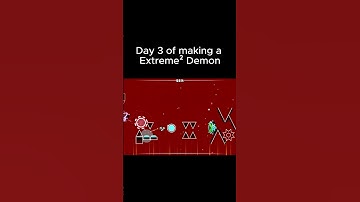 Day 3 of making a Extreme² Demon  #geometrydash #gd #games #pain #edit #shorts #impossible