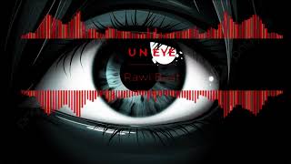 Rawi Beat - U N EYE - ( DJ Slow Remix )