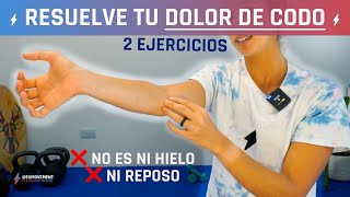 Resuelve tu DOLOR DE CODO con estos 2 ejercicios: tenistas, golfistas, escaladores, AMAS DE CASA