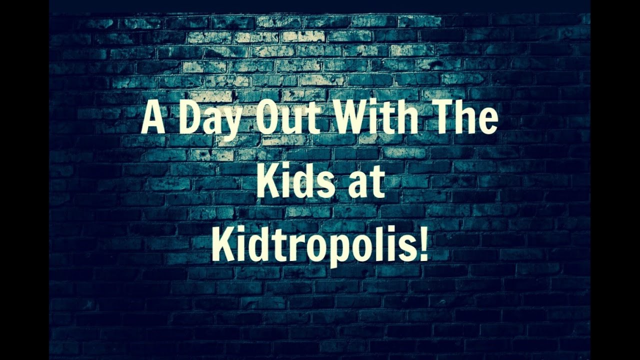 Kidtropolis - A Day Out With The Kids In London - October Half Term