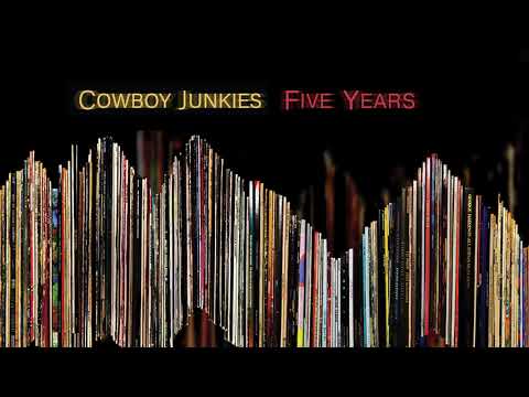 Cowboy Junkies - Five Years [official audio]