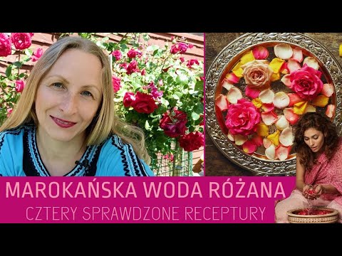 Wideo: Domowa Woda Różana: Przygotowanie, Korzyści I Receptury Kosmetyczne