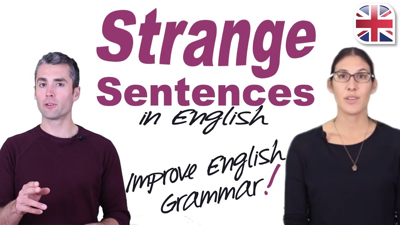 ⁣Understand English Grammar and Sentence Structure - Strange Sentences