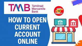 How to Open Current Account in Tamilnad Mercantile Bank Online | TMB Current Account Opening Online